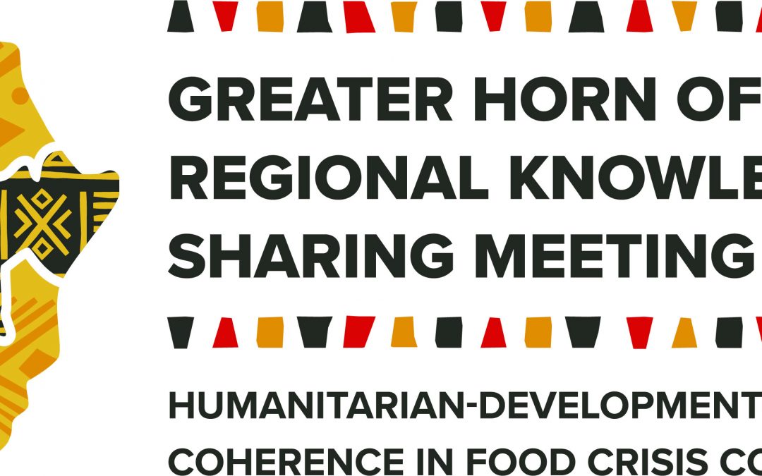 Regional Knowledge Sharing Meeting: Greater Horn of Africa